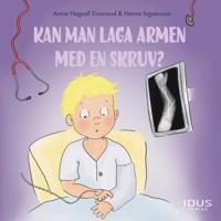 Kan man laga armen med en skruv?