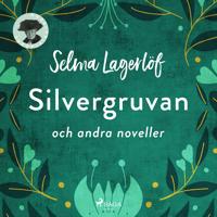 Silvergruvan och fler noveller