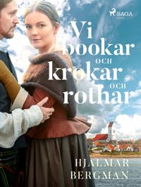 Vi Bookar, Krokar och Rothar : ur en stadskrönika