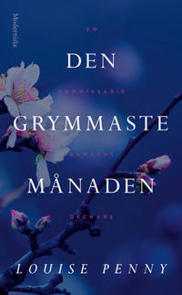 Den grymmaste månaden (En kommissarie Gamache-deckare)