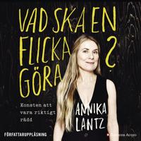 Vad ska en flicka göra? : konsten att vara riktigt rädd