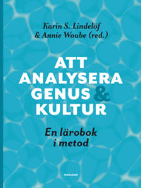 Att analysera genus och kultur : En lärobok i metod