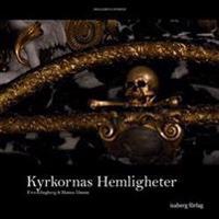 Kyrkornas hemligheter : mellersta Sverige
