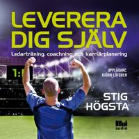 Leverera dig själv : ledarträning, coachning och karriärplanering