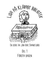 Lisa på Kläppby bibliotek: Del 1 - Första dagen