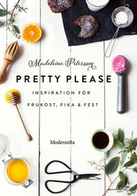 Pretty Please: inspiration för frukost, fika och fest