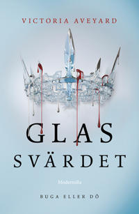 Glassvärdet (Andra boken i Röd drottning-serien)