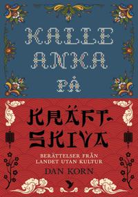 Kalle Anka på Kräftskiva : Berättelser från landet utan kultur