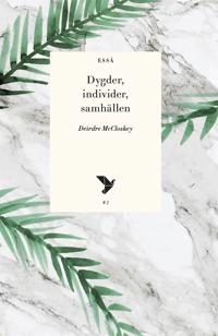 Dygder, individer och samhällen