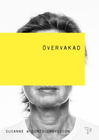 Övervakad : Människor, maskiner & Gud