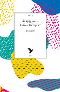 Är tjejgympa kvinnoförtryck?