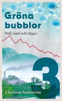 Gröna Bubblor 3 : Stål, vind och vätgas