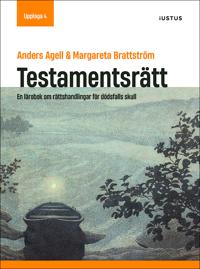 Testamentsrätt : en lärobok om rättshandlingar för dödsfalls skull