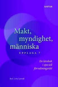 Makt, myndighet, människa : en lärobok i speciell förvaltningsrätt