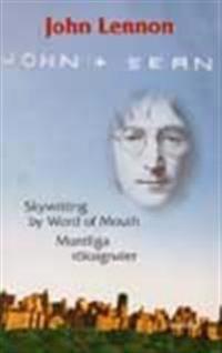 Muntliga röksignaler och andra stycken / Skywriting by word of mouth and other writings