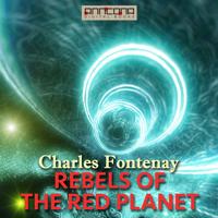 Rebels of the Red Planet