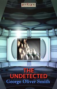 The Undetected