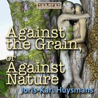 Against the Grain or Against Nature