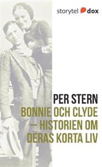 Bokomslag för "Bonnie och Clyde – Historien om deras korta liv"