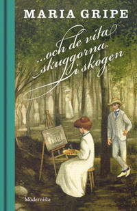...och de vita skuggorna i skogen (Skuggserien, del 2)