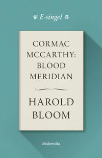 Cormac McCarthy: Blood Meridian