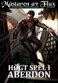 Mästaren av Flux: Högt Spel i Aberdon