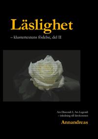 Läslighet: Klustertextens födelse - inledning till lärokonsten, del 2/2.