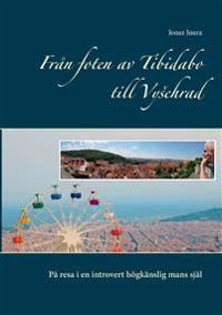 Från foten av Tibidabo till Vysehrad