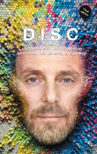 DISC : en stilstudie av beteenden kommunikation och påverkanspsykologi
