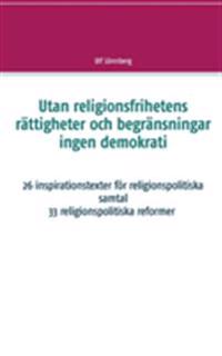 Utan religionsfrihetens rättigheter och begränsningar ingen demokrati