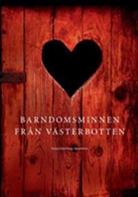 Barndomsminnen från Västerbotten : Barndomsminnen från Västerbotten