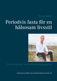Periodvis fasta för en hälsosam livsstil: Viktminsknings- och fettförbränningsprogram