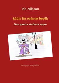 Rådis får oväntat besök: Den gamla stadens sagor