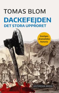 Dackefejden : det stora upproret