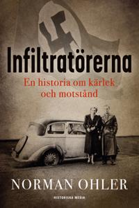 Infiltratörerna : En historia om kärlek och motstånd