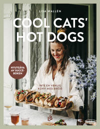 Bokomslag för "Cool Cats' Hot Dogs : inte en vanlig korv med bröd"