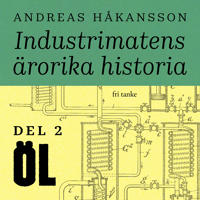 Industrimatens ärorika historia: Öl