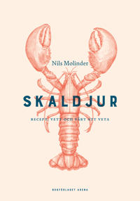 Skaldjur : recept, vett och värt att veta