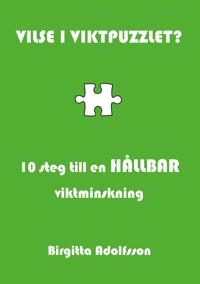Vilse i viktpuzzlet?: 10 steg till en hållbar viktminskning