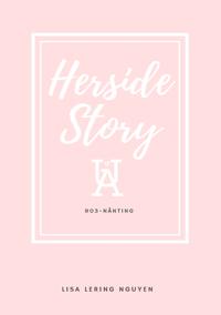 Herside Story, UÅ 903-Nånting