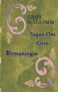Sagan om Gein: Utmaningar