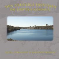 Den gruvliga historien om Ludvika kommun
