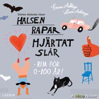 Bokomslag för "Halsen rapar, hjärtat slår - rim för 0-100 år!"