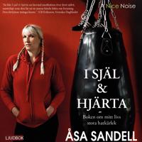 Bokomslag för "I själ och hjärta : boken om mitt livs hatkärlek"