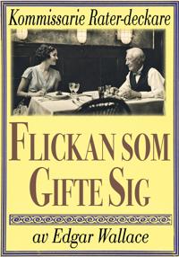 Kommissarie Rater: Flickan som gifte sig. Återutgivning av detektivnovell från 1931 kompletterad med ordlista