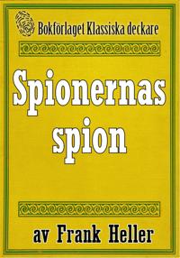 Spionernas spion. Återutgivning av text från 1935
