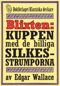 Blixten: Kuppen med de billiga silkesstrumporna. Text från 1931 kompletterad med fakta och ordlista