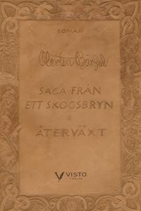 Saga från ett skogsbryn. Återväxt
