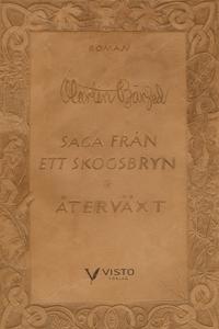Saga från ett skogsbryn : Återväxt