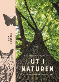 Bokomslag för "Ut i naturen : Naturskyddsföreningens guide - utflykter, äventyr, upplevelser"